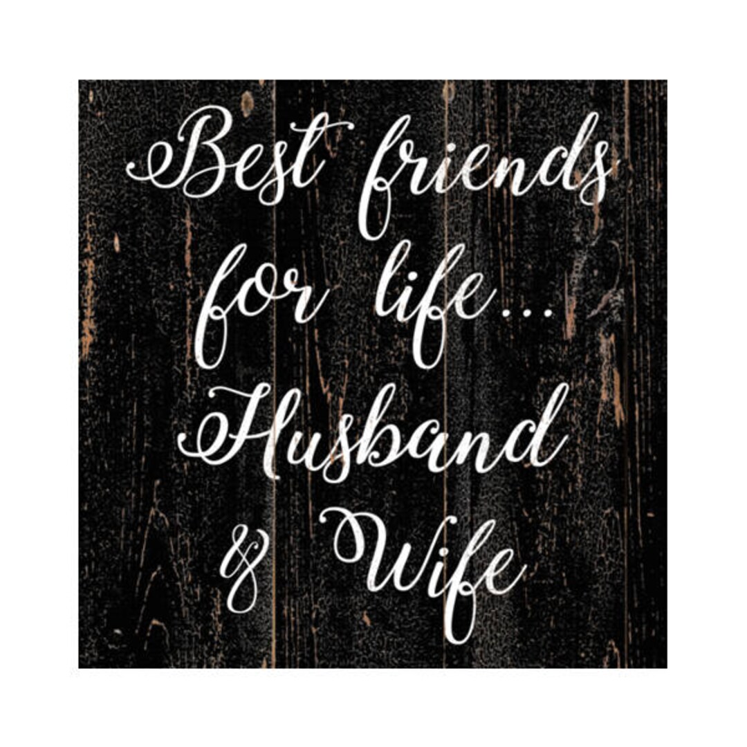 Marriage Sign Best Friends for Life Husband and Wife Sign Etsy