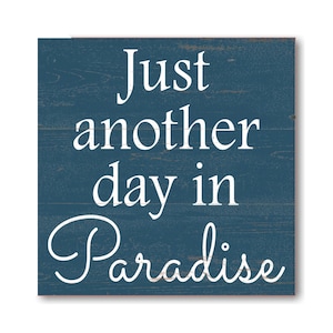 Another Day in Paradise Sign - Etsy