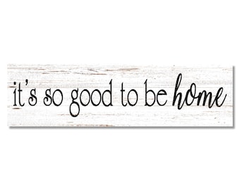 Rustic It’s So Good to Be Home Sign – Farmhouse Wall Decor | Entryway Sign | Modern Farmhouse Home Decor