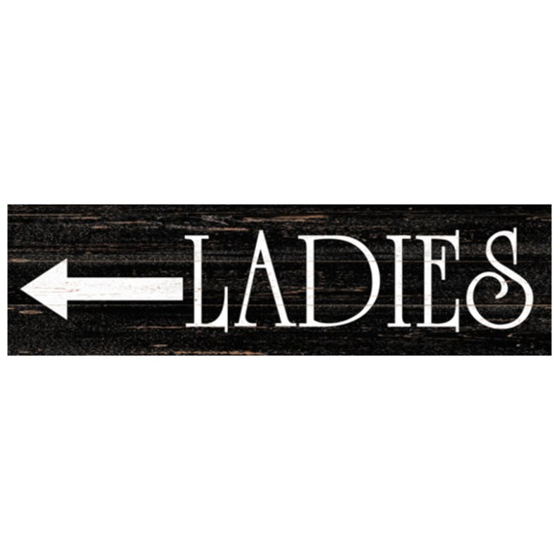 Ladies Sign- Restroom Sign- Bathroom Sign- Ladies Sign With Arrow - Etsy