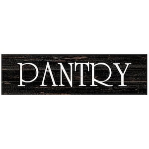 Pantry Sign- Black Above The Door Pantry Sign