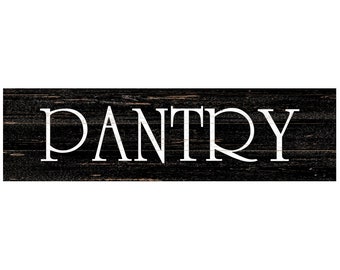 Pantry Sign- Black Above The Door Pantry Sign