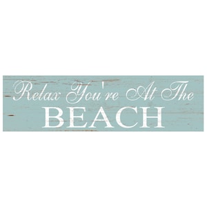 Relax You&#39;re At The Beach Sign- Relax Beach Themed Wall Sign