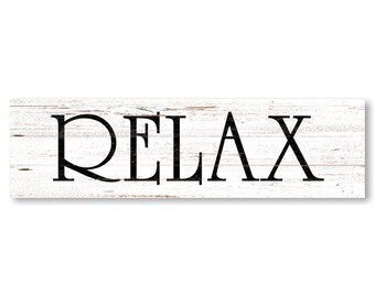 Relax Wall Sign- White Relax Sign- Relax Sign