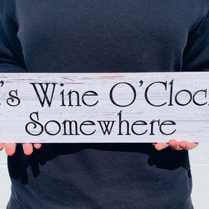 It's Wine O'Clock Somewhere Sign