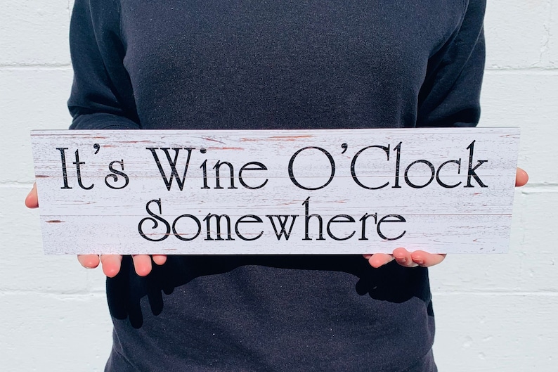 It's Wine O'Clock Somewhere Sign