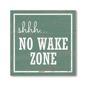 No Wake Zone- Shhh No Wake Zone Sign- Nautical Sign