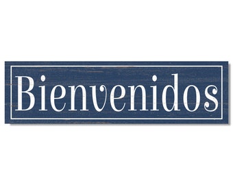 Bienvenidos Sign- Spanish Welcome Sign