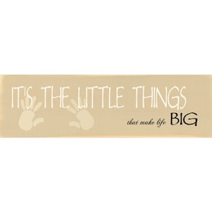Little Things In Life Sign