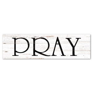 Simple & Elegant Pray Sign for Living Room or Entryway
