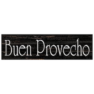 Buen Provecho Sign- Bon Appetit Kitchen Sign