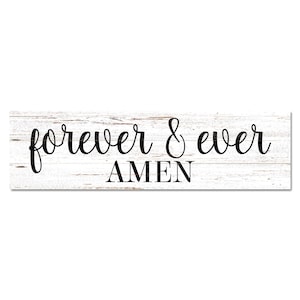 Forever and Ever Amen Sign – Multiple Colors to Match Your Space