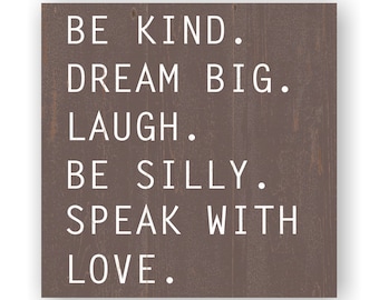 Inspirational Handmade Sign – Be Kind, Dream Big