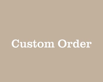 Custom Order for Mariana