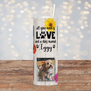 Spring flower dog photo tumbler,  Birthday Gift For Her, Photo tumbler for her, tumbler with pictures, dog tumbler with spring flowers