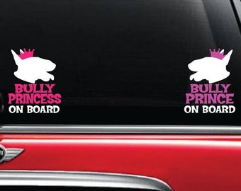 Bull Terrier  "PRINCESS or PRINCE on Board" Computerized Vinyl Cut Decal