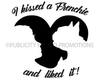 I kissed a Vizsla, Bull Terrier, Frenchie, Aussie OR other breed and Liked it! Window Decal Sticker