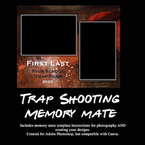 Könnte beinhalten: Eine Trap Shooting Memory Mate Vorlage mit zwei schwarzen Fotoboxen. Das Design enthält den Text "FIRST LAST", "YOUR SCHOOL TRAP TEAM 2025" und "TRAP SHOOTING MEMORY MATE". Anweisungen für Fotografie und Design-Erstellung sind enthalten.