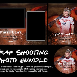 May include: A photo bundle for trap shooting, featuring templates for memory mates, prints, and photo buttons. The design includes space for a photo and text, with a young person holding a shotgun. The text reads "Trap Team 2025."
