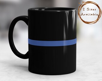 Thin Blue Line Coffee Mug, Thin Blue Line Mug, Police Mug, Hero Mug, Gift Mug, Gift Coffee Mug, Law Enforcement Mug, Police Officer Mug