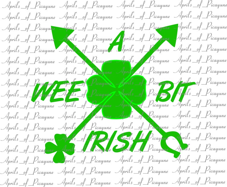 Wee Bit Irish PDF DXF SVG Patrick/'s Day St