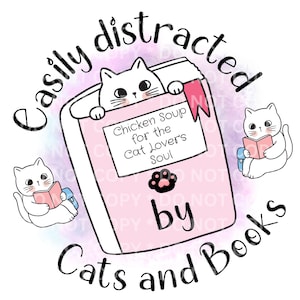 Easily Distracted By Cats and Books JPG PNG | Cats and Books png | Book Club design | Book Lover png | Sublimation Design | Digital Download