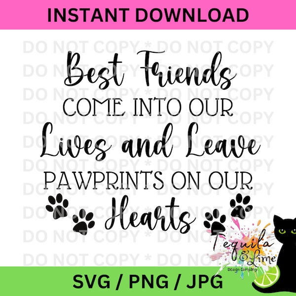 Best friends come into our lives and leave pawprints on our hearts svg png jpg | pet memorial svg | Cut Files | Cricut Cameo Silhouette