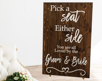 Pick a Seat Not a Side Sign, Pick a Seat Sign, Choose a Seat Sign, Wedding Sign, Wedding Decor, Welcome Wedding Sign, Wedding Signage