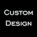 see more listings in the Custom Orders section