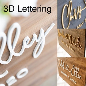 May include: Wooden signs with 3D lettering. The signs feature names and dates in a cursive font. The lettering is in white and gold, mounted on stained wood. The image includes the text "3D Lettering".