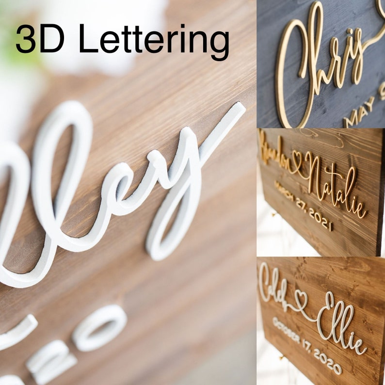 May include: Wooden signs with 3D lettering. The signs feature names and dates in a cursive font. The lettering is in white and gold, mounted on stained wood. The image includes the text "3D Lettering".