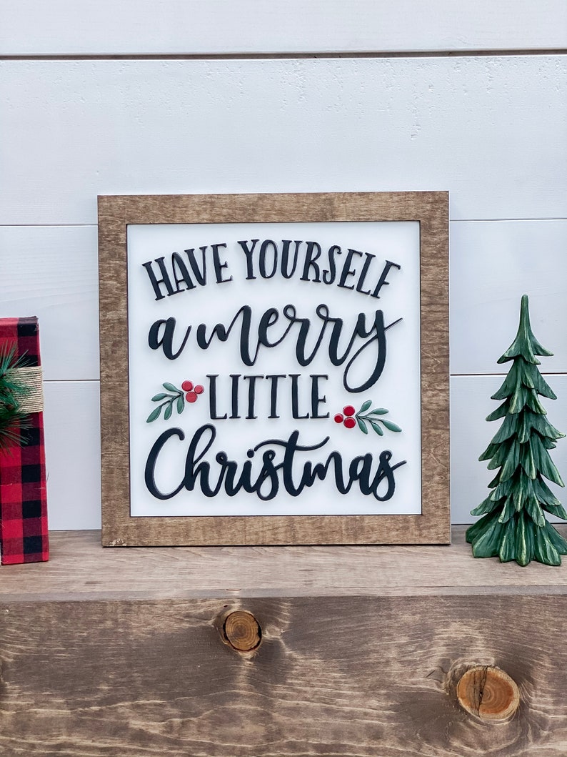 Have Yourself A Merry Little Christmas Sign Christmas Sign - Etsy