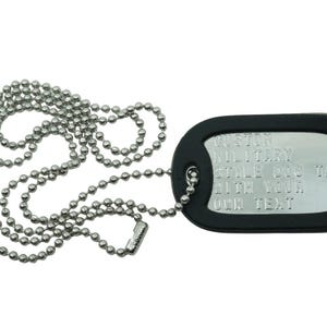 May include: A silver ball chain necklace with a black rubber-coated military style dog tag. The tag has the text "Custom Military Style Dog Tag with Your Own Text" engraved on it.
