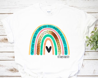 Rainbow Teacher TShirt, Teacher Tshirt, Back to School Teacher Gift, Kindergarten Teacher Gift, End of the Year Teacher Gift