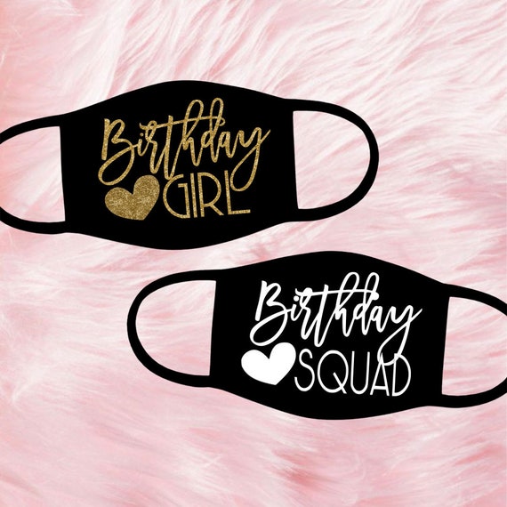 Birthday Face Masks, Quarantine Birthday Face Mask, Washable Face Mask, Birthday Squad Face Mask, Birthday Girl Face Mask, Birthday Gift Il_570xn