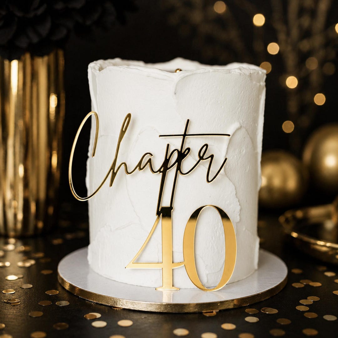 40th Birthday Cake Topper: Mirrored Acrylic Chapter 40 Charm/topper - Etsy