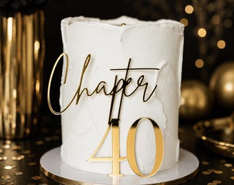 40th Birthday Cake Topper: Mirrored Acrylic Chapter 40 Charm/Topper