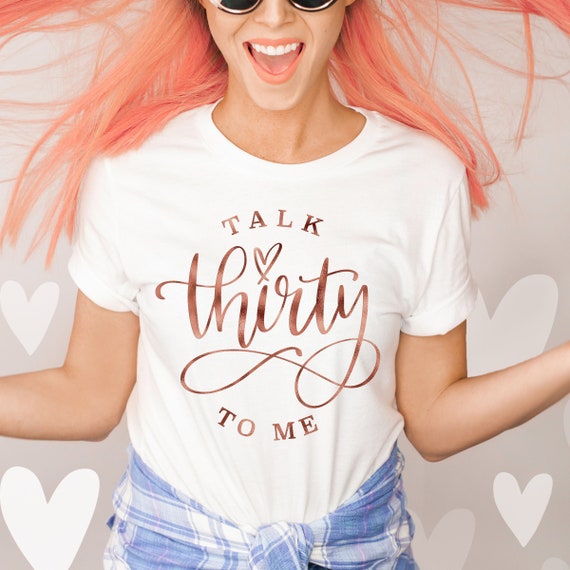 dirty thirty shirts for her