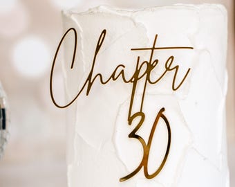 Personalized 30th Birthday Cake Topper: Mirrored Acrylic Chapter 30 Decoration