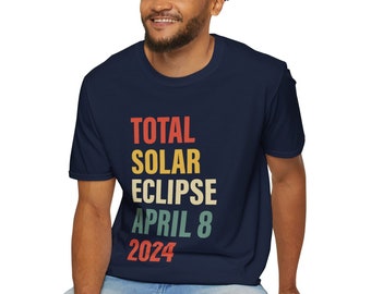 Total Solar Eclipse April 8,  2024 Unisex Softstyle T-Shirt