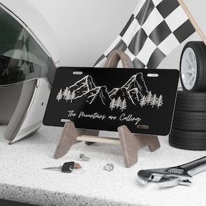 The Mountains are Calling License Plate, Black and white Vanity License Plate, Mountains are calling Front license Plate