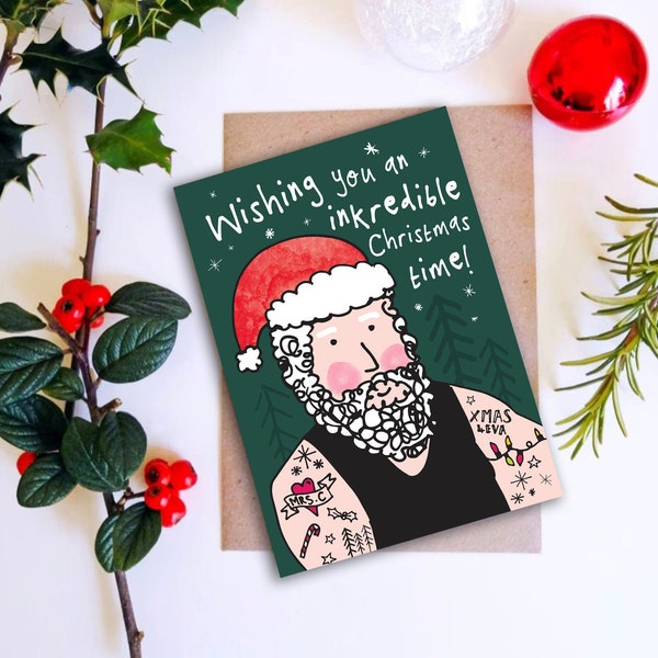 Tattoo Santa Funny Christmas Card - Father Christmas, Tats, Tatts, Ink, Inked Pun, Tattoo Artist, Holiday, Tattooist, Husband, Son, Brother