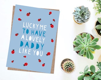 Lovely Daddy Father's Day Card - First Father's Day, Ladybird, Lucky, Cute, Gardening, Insects, Ladybug, Love Bug, Little Lady, Love You