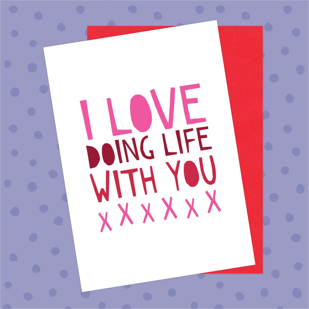 I Love Doing Life With You Card Anniversary Valentines Simple Things it-s-only-love-doing-it-s-thing-youtube