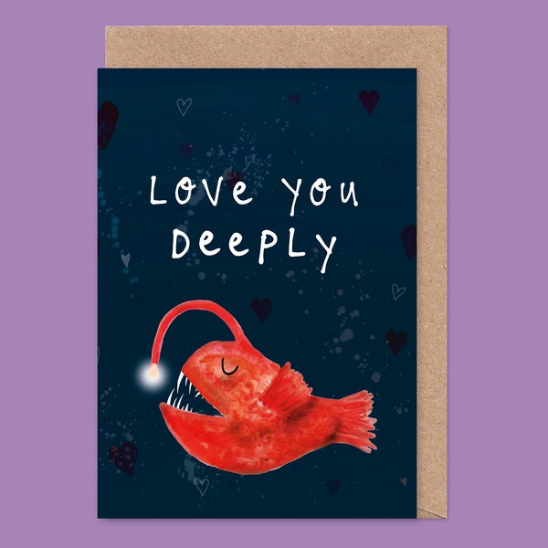 Funny Anglerfish Card - Love You Deeply, Ocean, Marine Biology, Blobfish, Ugly, Anniversary, Wedding, Fish Pun, Nautical, Watercolour, Scuba