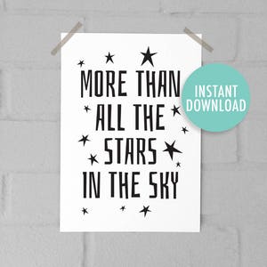 Stars Print - Instant Art - I Love You More Than All The Stars - Nursery Bedroom Wall Art - Monochrome Black White Astronomy Kids Cute Print