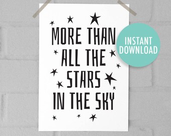 Stars Print - Instant Art - I Love You More Than All The Stars - Nursery Bedroom Wall Art - Monochrome Black White Astronomy Kids Cute Print