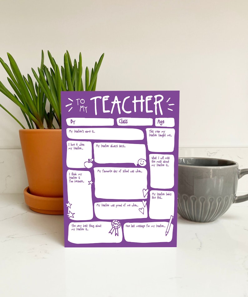 May include: A purple fill-in-the-blank card with the text "TO MY TEACHER" at the top. The card has spaces for the teacher's name, class, and age, along with prompts like "I love it when my teacher..." and "My favorite day of school was when..."