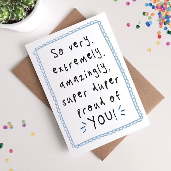 Proud of You / Congratulations Card - New Job, Promotion, Driving Test, Exam Pass, Graduation, You Did It, Well Done, Celebration Card