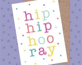 Hip Hip Hooray Card - Polkadot, Congratulations, Birthday, Wedding, Celebration, Greetings Card, Happy Birthday, New Baby, Well Done